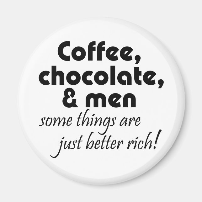 Imán Coffee chocolate y hombres humor chiste citas de n (Frente)