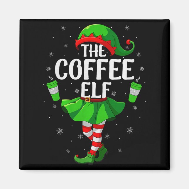 Imán Coffee Elf Christmas Girls Women Elf Squad Xmas Fa (Frente)