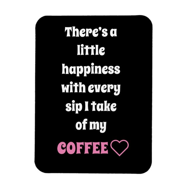 Imán Coffee Saying Magnet (Vertical)