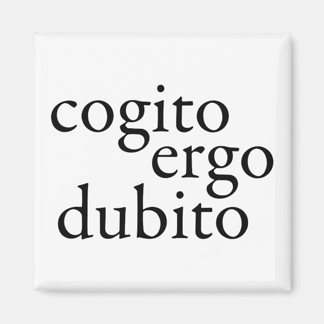 Imán Cogito Ergo Dubito (Frente)
