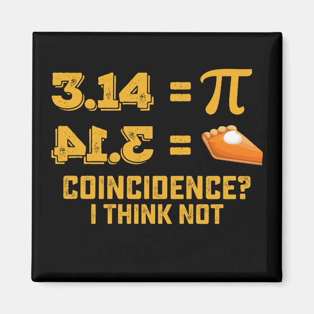 Imán Coincidencia Creo Que No Pie Pi Day Math (Frente)