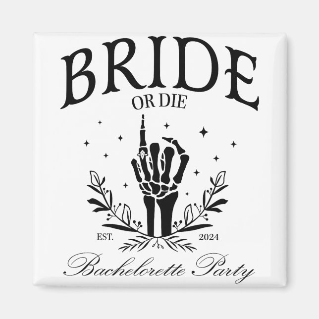 Imán Coincidencia de la fiesta de soltera Bride Or Die  (Frente)
