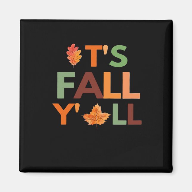 Imán Colección de la temporada de otoño It's Fall Y'all (Frente)