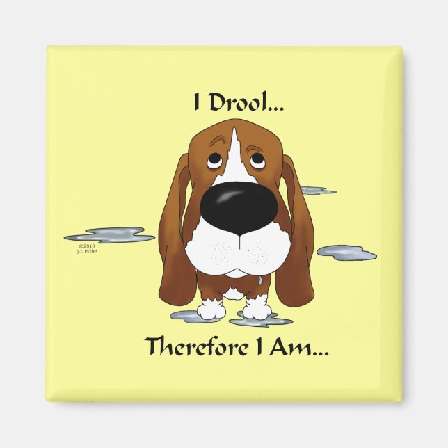 Imán Colega Basset - Yo Drool... Por Lo Tanto Soy... (Frente)