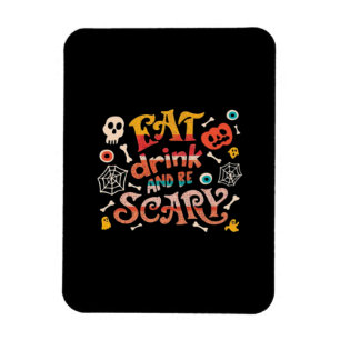 Imán Coma Bebida Y Da Miedo Halloween Gracioso C Esenci