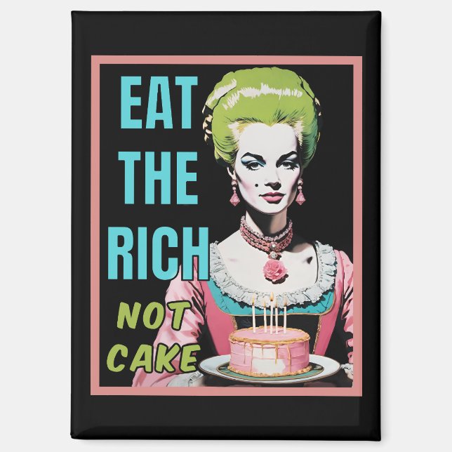 Imán Come a los ricos, no a la torta (Anverso)