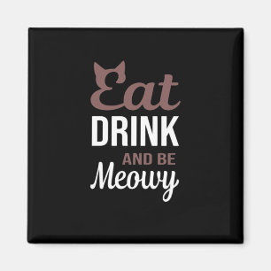 Imán Come Bebe Y Sé Meowy Estilo Creativo
