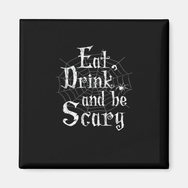 Imán Come Bebida Y Da Miedo Halloween (Frente)
