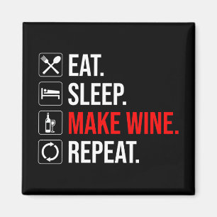 Imán Come. Duerme. Haz vino. Repite