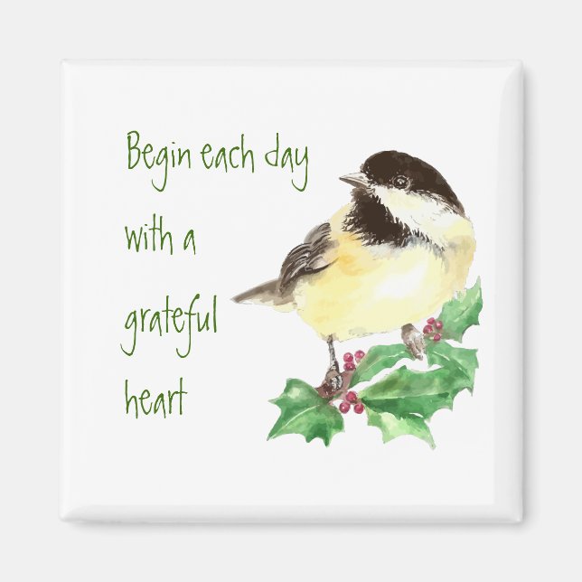 Imán Comenzar cada día arte de pájaro grato de corazón (Frente)