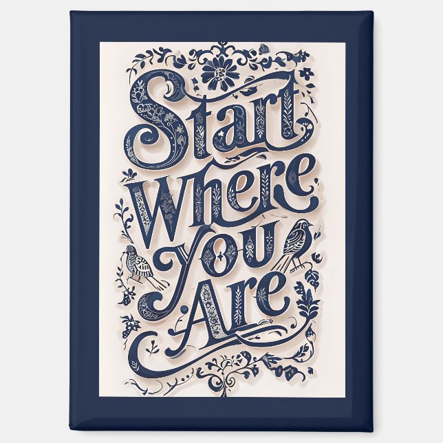 Imán Comenzar Donde Usted Es Tipografía Decorativa (Anverso)