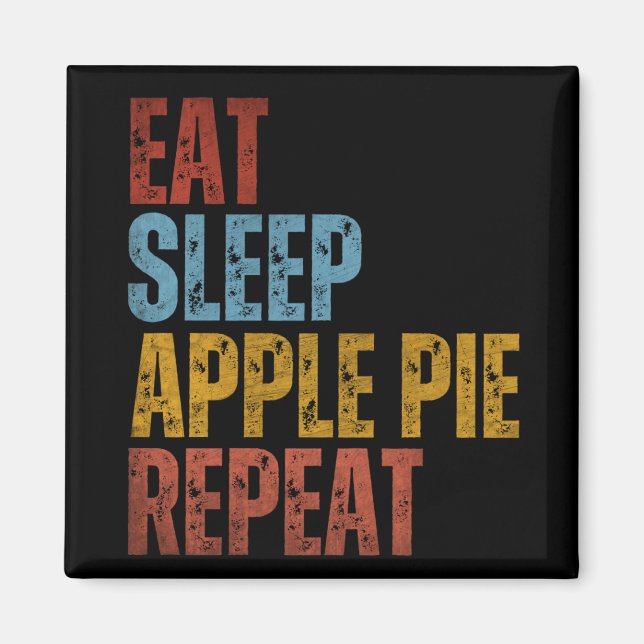 IMÁN COMER DORMIR PASTEL DE MANZANA REPETIR (Frente)