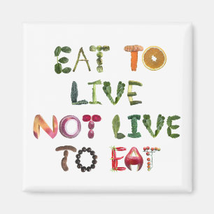 Imán Comer para vivir y no vivir para comer