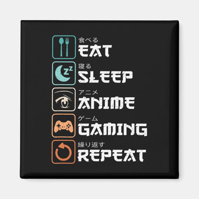 Imán Comer Sleep Anime Gaming Repetir Fun Otaku Gamer (Frente)