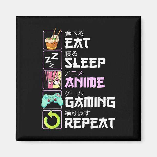 Imán Comer Sueño Anime Gaming Repetir Kawaii Otaku Anim (Frente)