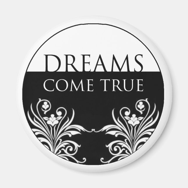 Imán comillas de 3 palabras: Dreams Come True Magnet (Frente)
