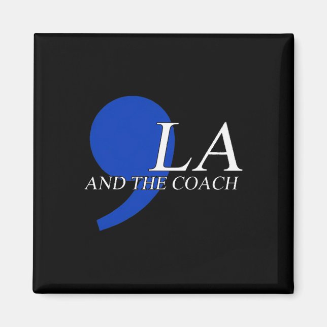 Imán Comma La Kamala Harris Tim W Coach 2024 La Comma (Frente)