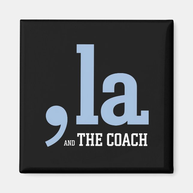 Imán Comma La Kamala Harris Tim Walz Coach 2024 (Frente)