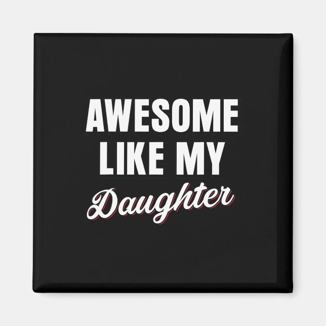 Imán Como Mis Hijas, Padre Día (Frente)