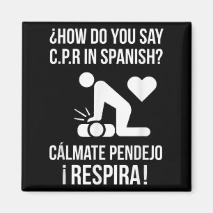 Imán Cómo Se Dice C.p.r En Español_ Calmate Y Respira