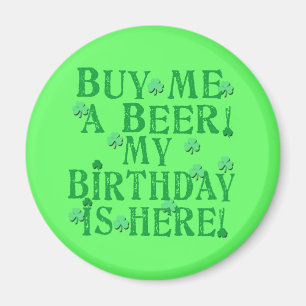 Imán Cómpreme una cerveza que mi cumpleaños está aqu