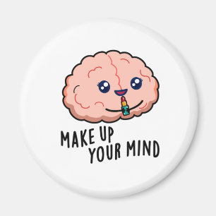 Imán Comprende tu mente Funny Brain Pun