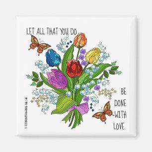 Imán Comprimido floral, con verso de 1 Corintios 16:14