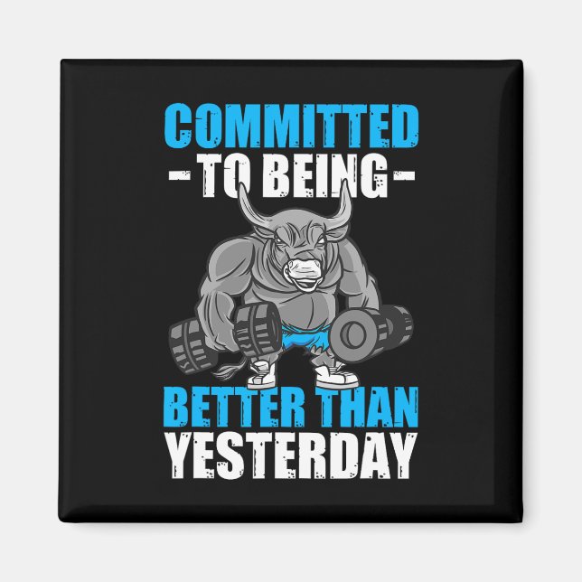Imán Comprometido A Ser Mejor Gym Funny Bodybuilding (Frente)