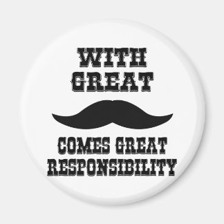 Imán Con el gran bigote llega la gran responsabilidad