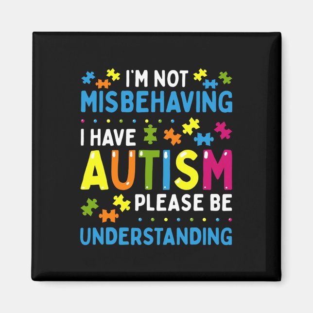 Imán Conciencia del autismo No me estoy portando mal, t (Frente)