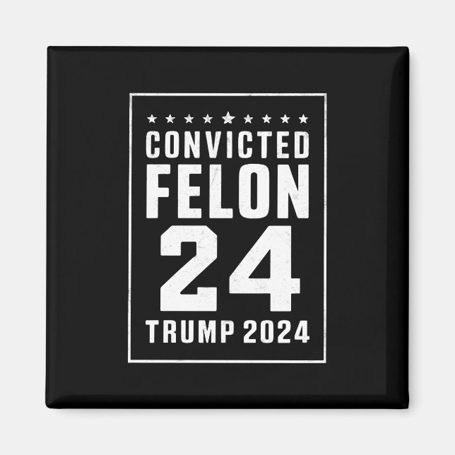 Imán Condenado Felon 4 de Julio de 2024 (Frente)