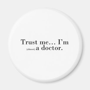 Imán "Confía en mí... Soy (casi) un médica".