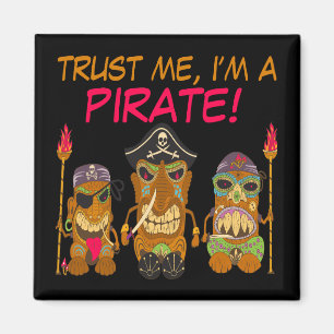 Imán Confía en mí, soy un pirata, piratas Tiki divertid