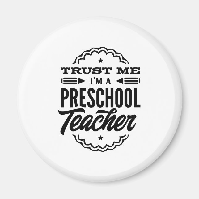 Imán Confía En Mí Soy Un Profesor De Preescolar (Frente)