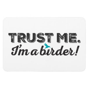 Imán Confíeme en. ¡Soy un Birder!