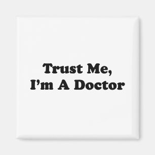 Imán Confíeme en, yo son un médico