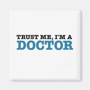 Imán Confíeme en, yo son un médico