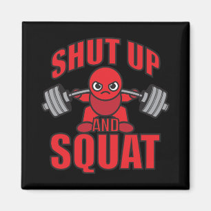 Imán Construcción De Cuerpos - Cállate Y Squat - Día De