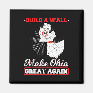 Imán Construir una pared hace que ohio sea genial otra