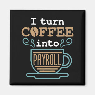 Imán Convierto el café en nómina