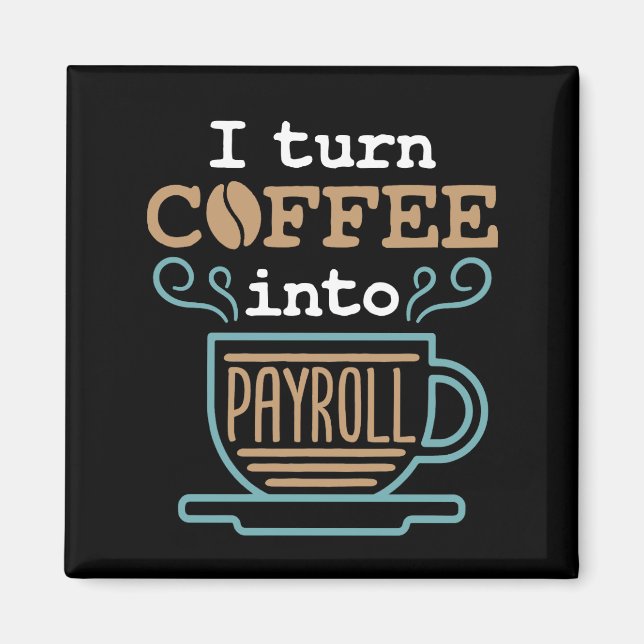 Imán Convierto el café en nómina (Frente)