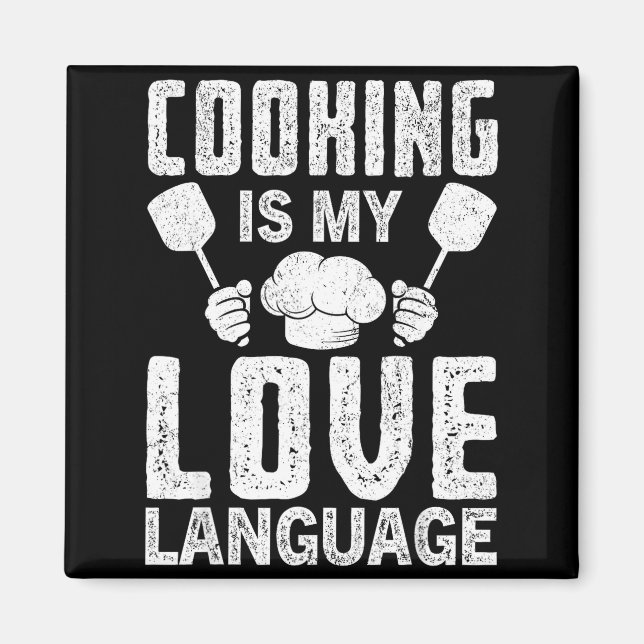 Imán Cooking Is My Love Language Funny Chef Quote  (Frente)