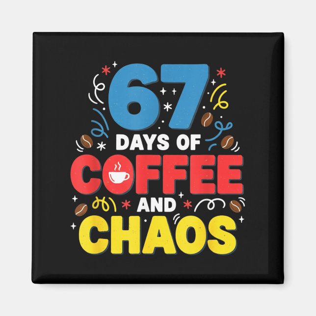 Imán Cool 67 Days Of Coffee Teacher Retro Vibes School  (Frente)