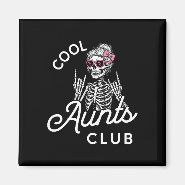 Imán Cool Aunt Club Funny Skeleton Family Kids Women  (Frente)