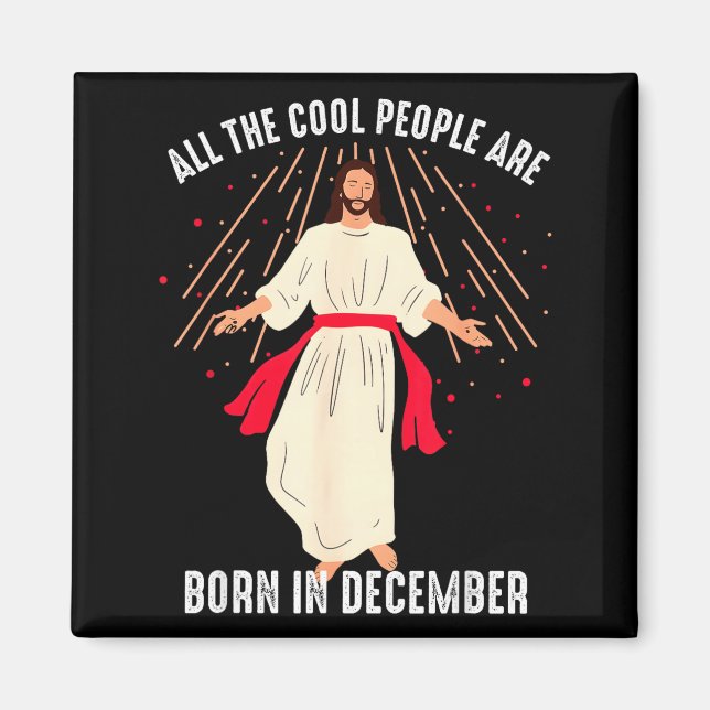 Imán Cool People Are Born In December Christian Christm (Frente)