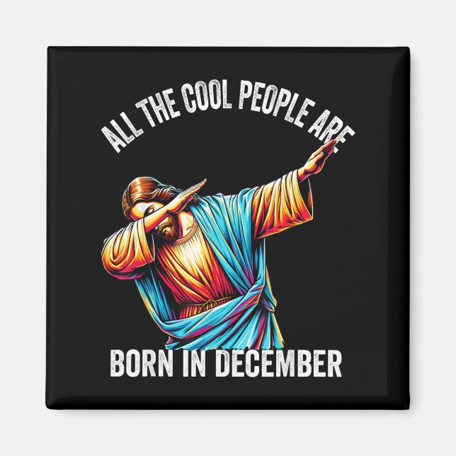Imán Cool People Are Born In December Christian Christm (Frente)