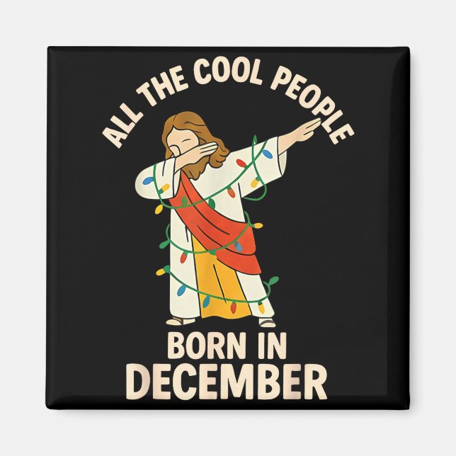Imán Cool People Are Born In December Christian Christm (Frente)