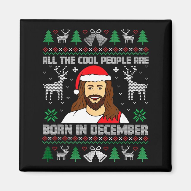 Imán Cool People Are Born In December Christian Christm (Frente)
