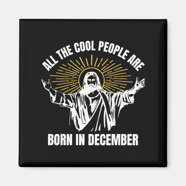 Imán Cool People Are Born In December Christian Christm (Frente)