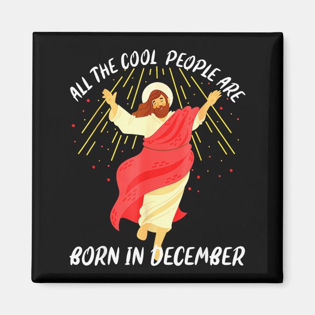 Imán Cool People Are Born In December Christian Christm (Frente)
